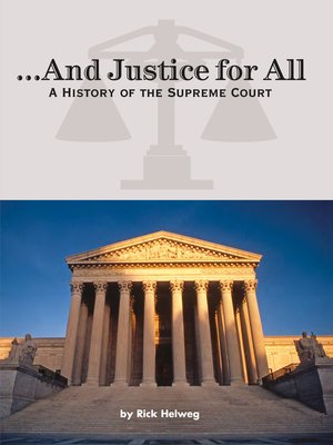 cover image of ...And Justice for All A History of the Supreme Court